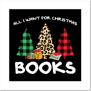 All I want for christmas are books Posters and Art